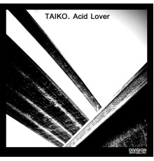 Taiko - Acid Lover