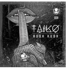 Taiko - Hush Hush (Original Mix)