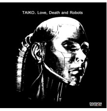 Taiko - Love, Death and Robots