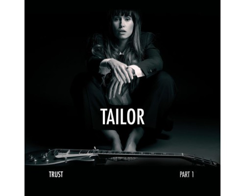 Tailor - Trust, Pt. 1