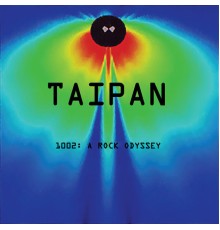 Taipan - 1002: A Rock Odyssey