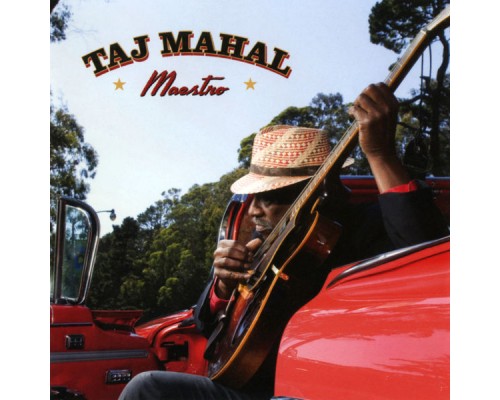 Taj Mahal - Maestro