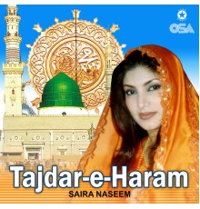 Tajdar-e-Haram - Tajdar-e-Haram