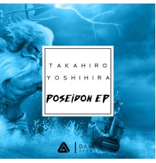 Takahiro Yoshihira - Poseidon EP