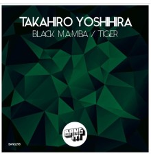 Takahiro Yoshihira - Black Mamba / Tiger