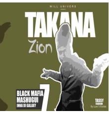 Takana Zion - Black Mafia 7