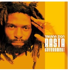 Takana Zion - Rasta Government