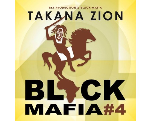 Takana Zion - Black Mafia 4