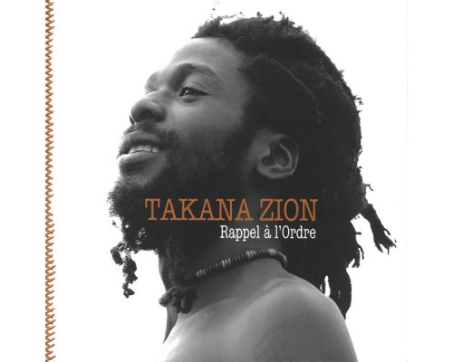 Takana Zion - Rappel à L'ordre