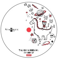 Takashi Kurosawa - My Body EP