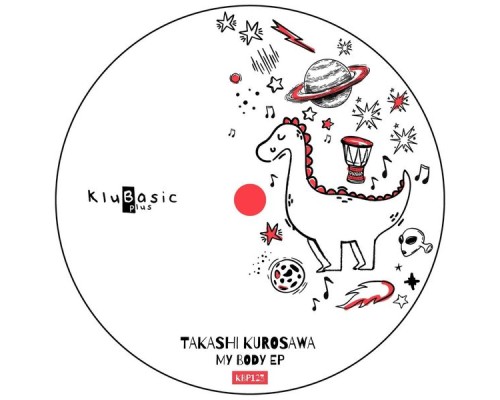 Takashi Kurosawa - My Body EP