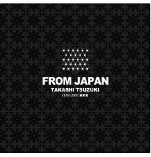 Takashi Tsuzuki - From Japan