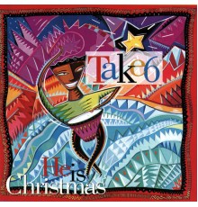 Take 6 - He Is Christmas