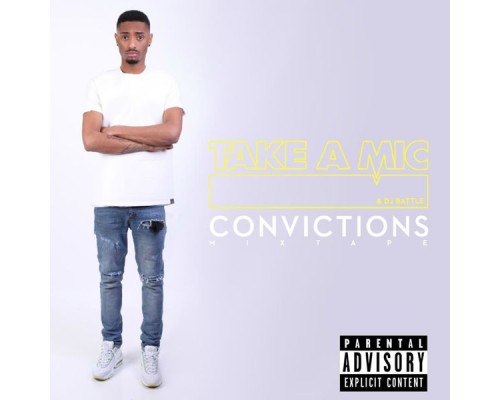 Take a mic - Convictions