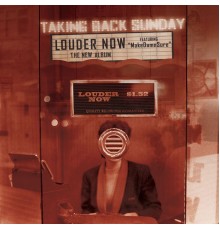 Taking Back Sunday - Louder Now