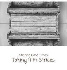Taking It in Strides - Sharing Good Times