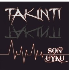 Takıntı - Son Uyku