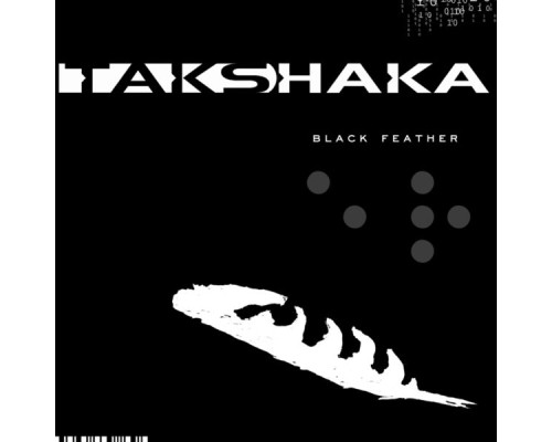 Takshaka - Black Feather