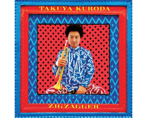 Takuya Kuroda - Zigzagger