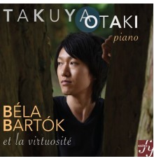 Takuya Otaki - Bartók and Virtuosity