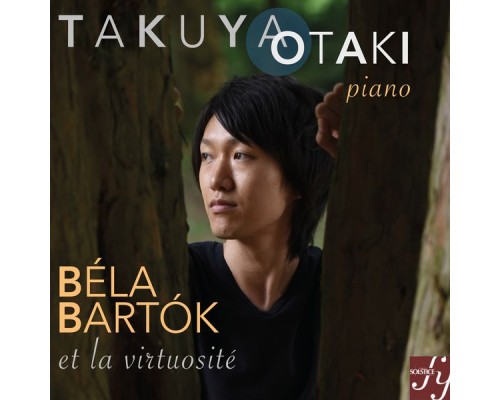 Takuya Otaki - Bartók and Virtuosity