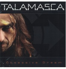 Talamasca - Obsessive Dream