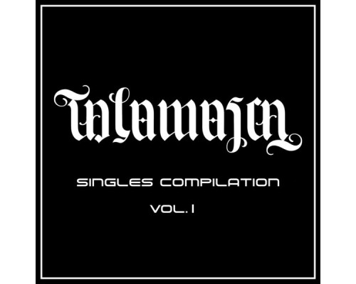 Talamasca - Singles Compilation, Vol. 1