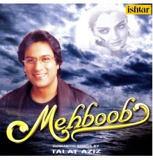 Talat Aziz - Mehboob