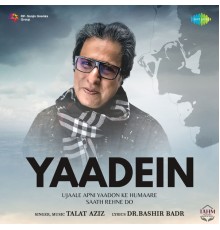 Talat Aziz - Yaadein