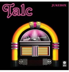 Talc - Jukebox