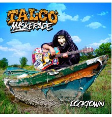 Talco - Locktown (Talco Maskerade Version)