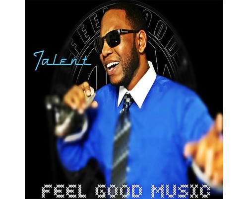 Talent - Feel Good Music