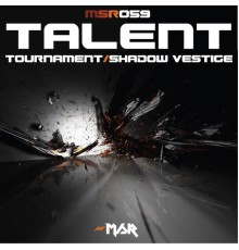 Talent - Tournament/Shadow Vestige