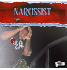 Tali - NARCISSIST