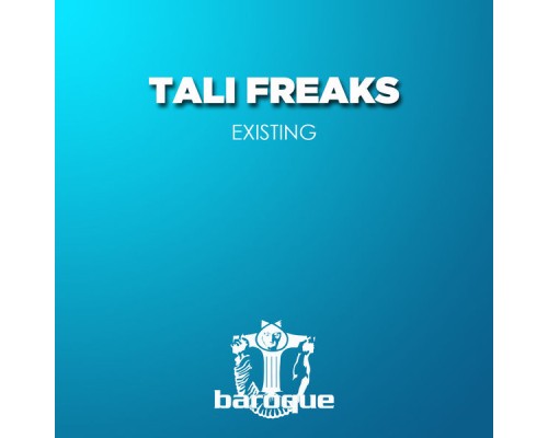 Tali Freaks - Existing