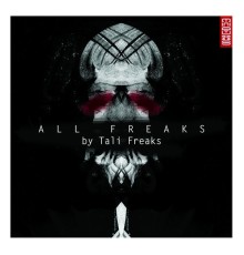 Tali Freaks - All Freaks