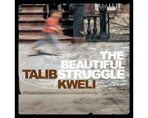 Talib Kweli - The Beautiful Struggle