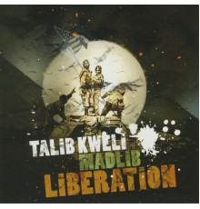 Talib Kweli, Madlib - Liberation