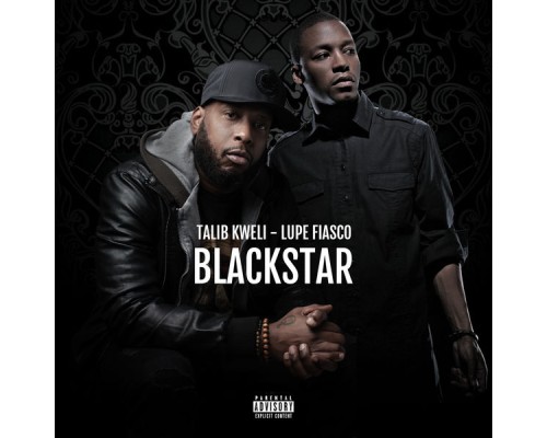 Talib Kweli & Lupe Fiasco - Blackstar