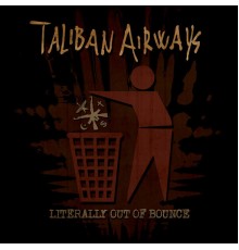 Taliban Airways - Literally out of Bounce