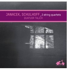 Talich Quartet - Janacek - Schulhoff : String Quartets