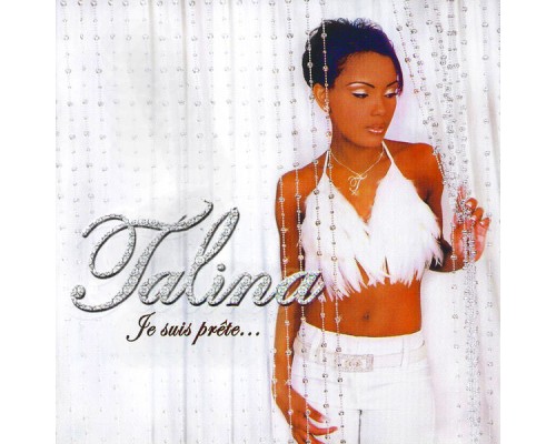 Talina - Je suis prête…