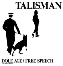 Talisman - Dole Age / Free Speech