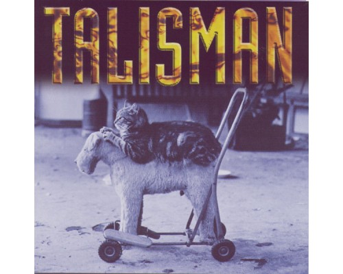 Talisman - Cats And Dogs