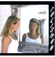 Talisman - Truth