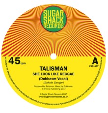 Talisman - She Look Like Reggae