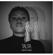 Talita - Acredite no Amor