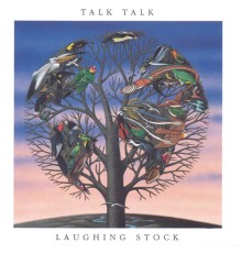 Talk Talk - Laughing Stock