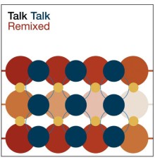 Talk Talk - Remixed  (2003 Remaster)