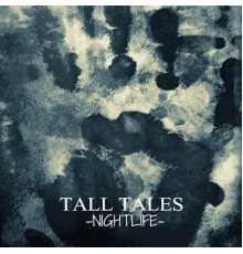 Tall Tales - Nightlife